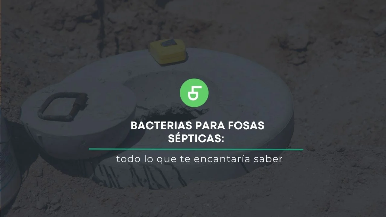 Bacterias para fosas sépticas  Plantas de Tratamiento Agua - Riles -  Bacteriológicas