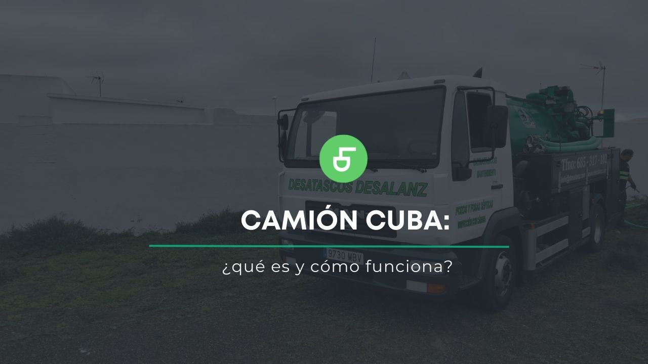 Camión Cuba_ ¿qué es y cómo funciona