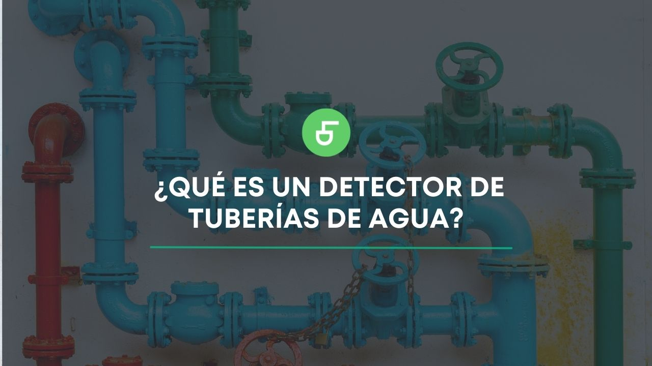 Ya sabes qué es un detector de tuberías de agua?> (2023)